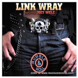 Link Wray Joey Welz Rumble and Roll CD 5413992503469