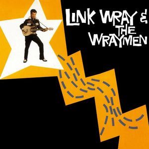 Link Wray and The Wraymen LP 1950s instrumental rock 'n' roll vinyl at Raucous Records.