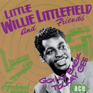 Little Willie Littlefield Going Back To Kay Cee CD