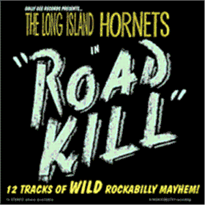 The Long Island Hornets Roadkill CD rockabilly at Raucous Records.