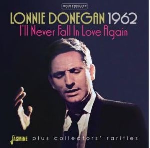Lonnie Donegan 1962 I'll Never Fall In Love Again CD Skiffle at Raucous Records.