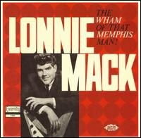 Lonnie Mack Wham Of That Memphis Man CD