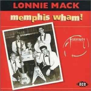 Lonnie Mack Memphis Wham! CD