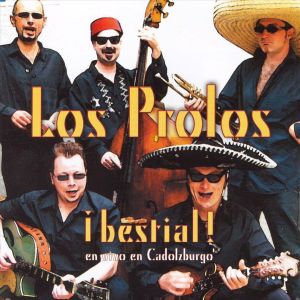 Los Prolos I Bestial CD 4015589001535