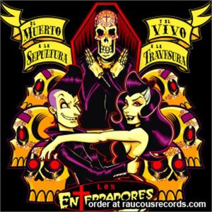 Los Enterradores El Muerto A La Sepultura Y El Vivo A La Travesura CD