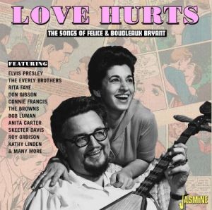 Love Hurts The Songs Of Felice and Boudleaux Bryant CD 1950s rock 'n' roll at Raucous Records.