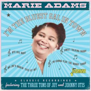 Marie Adams I'm the Bluest Gal In Town CD 1950s rhythm and blues at Raucous Records.
