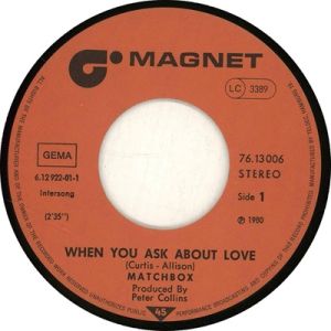 Matchbox When You Ask About Love 7" Single rockabilly 1980s vinyl at Raucous Records.