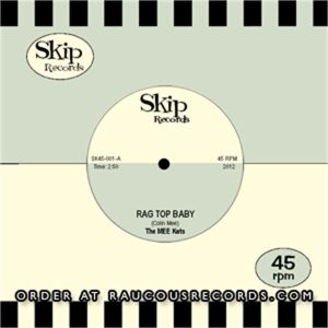 The Mee Kats Call My Name 7" single rockabilly vinyl at Raucous Records.