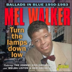 Mel Walker Turn the Lamps Down Low CD 1950s rhythm and blues at Raucous Records.