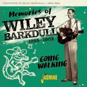 Memories Of Wiley Barkdull CD 1950s rockabilly at Raucous Records.