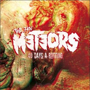 The Meteors 40 Days A Rotting CD pure psychobilly at Raucous Records.