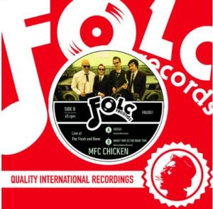 MFC Chicken Live at the Flesh and Bone 7" vinyl single at Raucous Records.