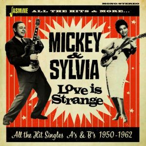Mickey and Sylvia Love Is Strange All the Hit Singles As and Bs 1950-1962 2CD JASMCD3093 604988309324