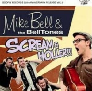 Mike Bell and The Bell Tones Scream and Holler 10 " LP rockabilly vinyl at Raucous Records.