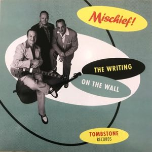 Mischief! The Writing On The Wall LP rockabilly vinyl at Raucous Records.