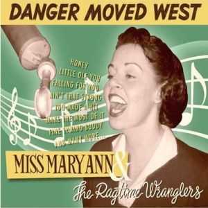 Miss Mary Ann Danger Moved West CD rockabilly at Raucous Records.