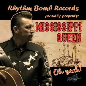 Mississippi Queen Oh Yeah! CD rockabilly at Raucous Records.