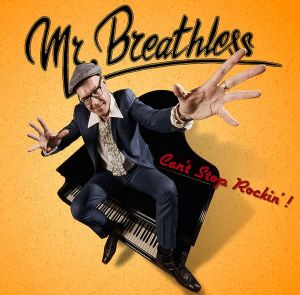 Mr Breathless Can't Stop Rockin' CD