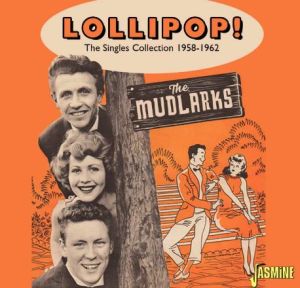The Mudlarks Lollipop Singles Collection 1958-1962 CD British rock 'n' roll at Raucous Records.