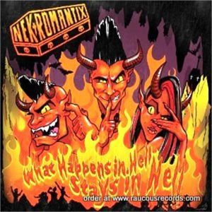The Nekromantix What Happens In Hell Stays In Hell CD psychobilly at Raucous Records.