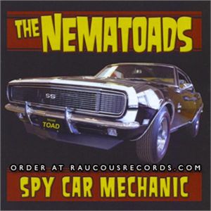 Nematoads Spy Car Mechanic CD