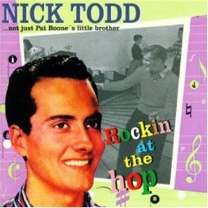 Nick Todd Rockin' At The Hop CD 1950s rock 'n' roll at Raucous Records.