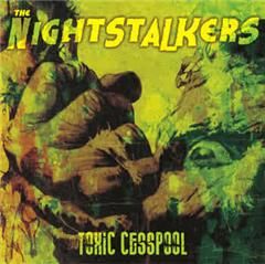 Nightstalkers Toxic Cesspool CD