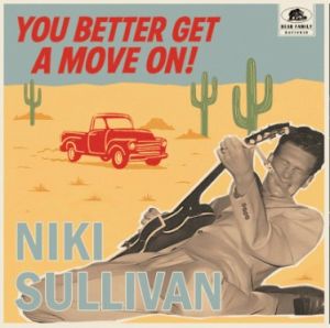 Niki Sullivan You Better Get A Move On! 10" LP 1950s rock 'n' roll vinyl at Raucous Records.