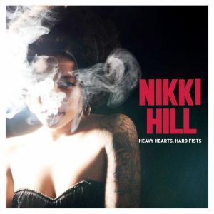 Nikki Hill Heavy Hearts Hard Fists CD rockabilly rhythm and blues at Raucous Records.
