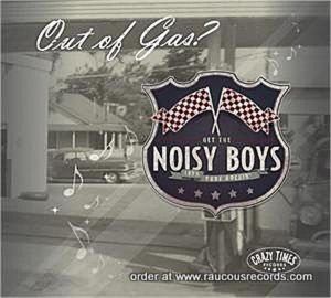 Noisy Boys Out Of Gas CD