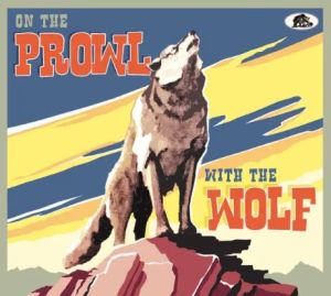 On The Prowl With The Wolf CD 1950s rock 'n' roll at Raucous Records.