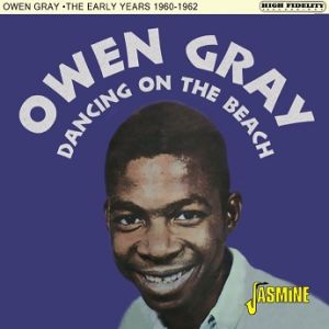 Owen Gray Dancing On The Beach CD 1950s Jamaincan rhythm and blues at Raucous Records.