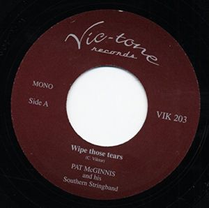 Pat McGinnis and his Southern Stringband Wipe Those Tears Cradle Rock vinyl single