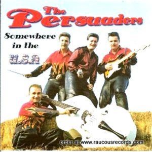 The Persuaders Somewhere In The USA CD rockabilly at Raucous Records.