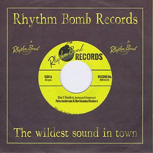 Pete Anderson and the Swamp Shakers Don't Touch 7" single rockabilly vinyl at Raucous Records.