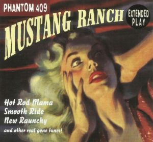 Phantom 409 Mustang Ranch CD rockabilly at Raucous Records.