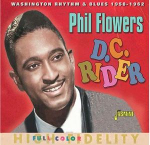 Phil Flowers DC Rider Washington Rhythm & Blues 1958-1962 CD 1950s rhythm and blues rock 'n' roll at Raucous Records.
