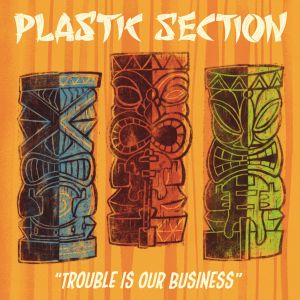 Plastic Section
Trouble Is Our Business CD