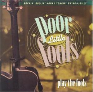 Poor Little Fools Play The Fools CD