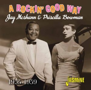 Jay McShann and Priscilla Bowman A Rockin' Good Way 1955 1959 CD