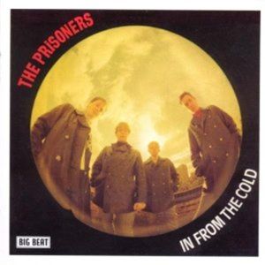 The Prisoners In From The Cold CD garage punk at Raucous Records.