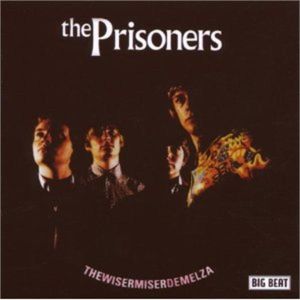 Prisoners Wisermiserdemelza CD