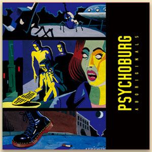 Psychoburg Aboriginals CD