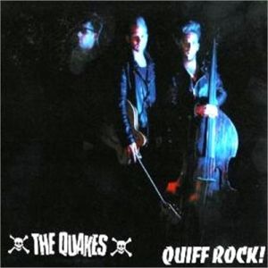 The Quakes Quiff Rock CD American psychobilly at Raucous Records.