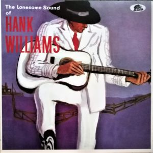 Lonesome Sound Of Hank Williams 10" LP 1950s hillybilly rockabilly vinyl at Raucous Records.