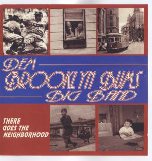 Dem Brooklyn Bums Big Band There Goes The Neighbourhood CD