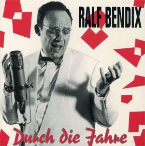 Ralf Bendix Durch Die Jahre CD 4000127157959