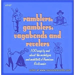 Ramblers Gamblers Vagabonds and Revelers 4-CD set