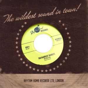 Ramblin' Bandits Why Why Why 7" single rockabilly vinyl at Raucous Records.